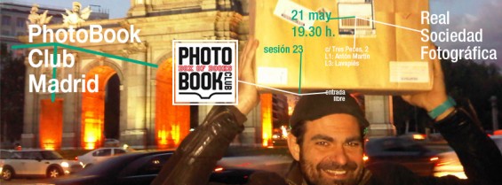 anuncio para la  sesión 23 del PhotoBook Club Madrid, en la Real Sociedad Fotográfica Madrid, 21.05.2013
